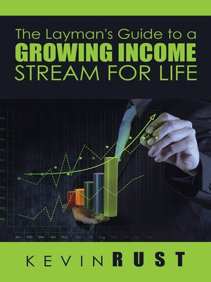 cover image of The Layman's Guide to a Growing Income Stream for Life